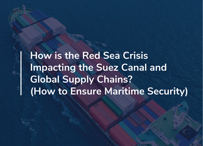 How is the Red Sea Crisis Impacting the Suez Canal and Global Supply Chains?.