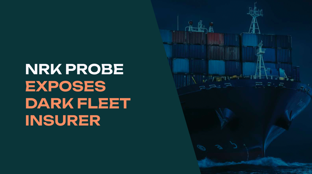 NRK Investigation Exposes Ro Marine as a Major Dark Fleet Insurer