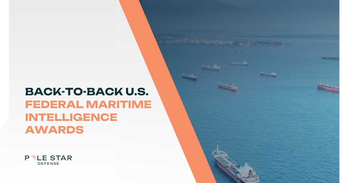 Pole Star Defense Tapped for Mission-Critical Maritime Intelligence by Multiple U.S. Federal Agencies