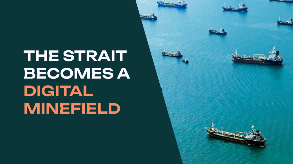 The Strait Becomes a Digital Minefield: How Ships Are Navigating a War of Invisible Signals