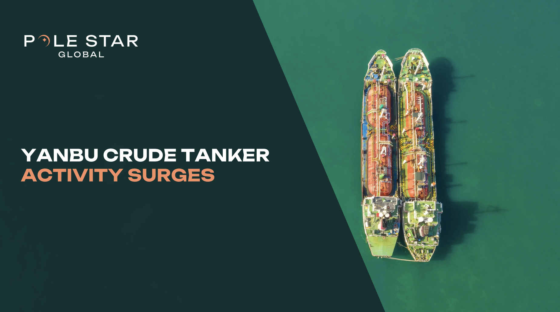 Crude Tanker Activity Increases at Yanbu as Red Sea Export Flows Rise 